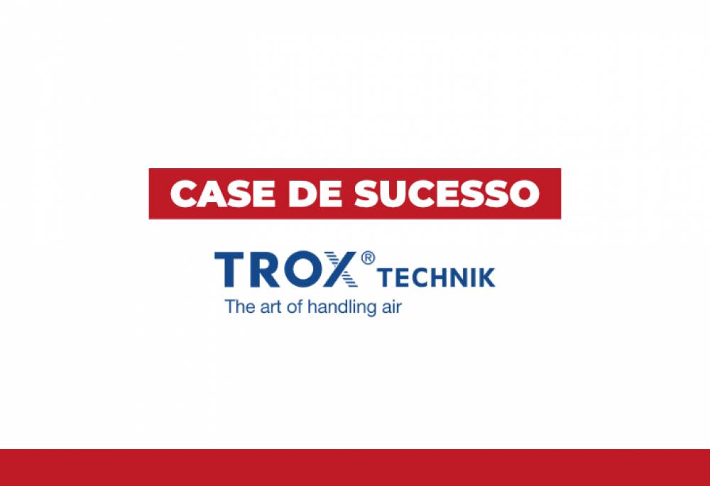 Parceria de sucesso: Trox Brasil e RH Center